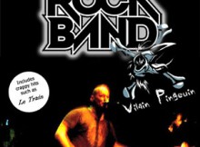 Vilain Pingouin: Rock Band avait connu un succès limité.